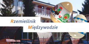 Rzemieślnik Gdańsk Wielkanoc