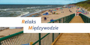 Relaks Międzywodzie