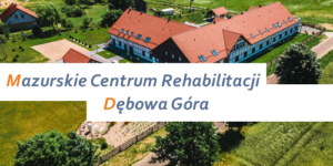 Mazurskie Centrum Rehabilitacji Dębowa Góra